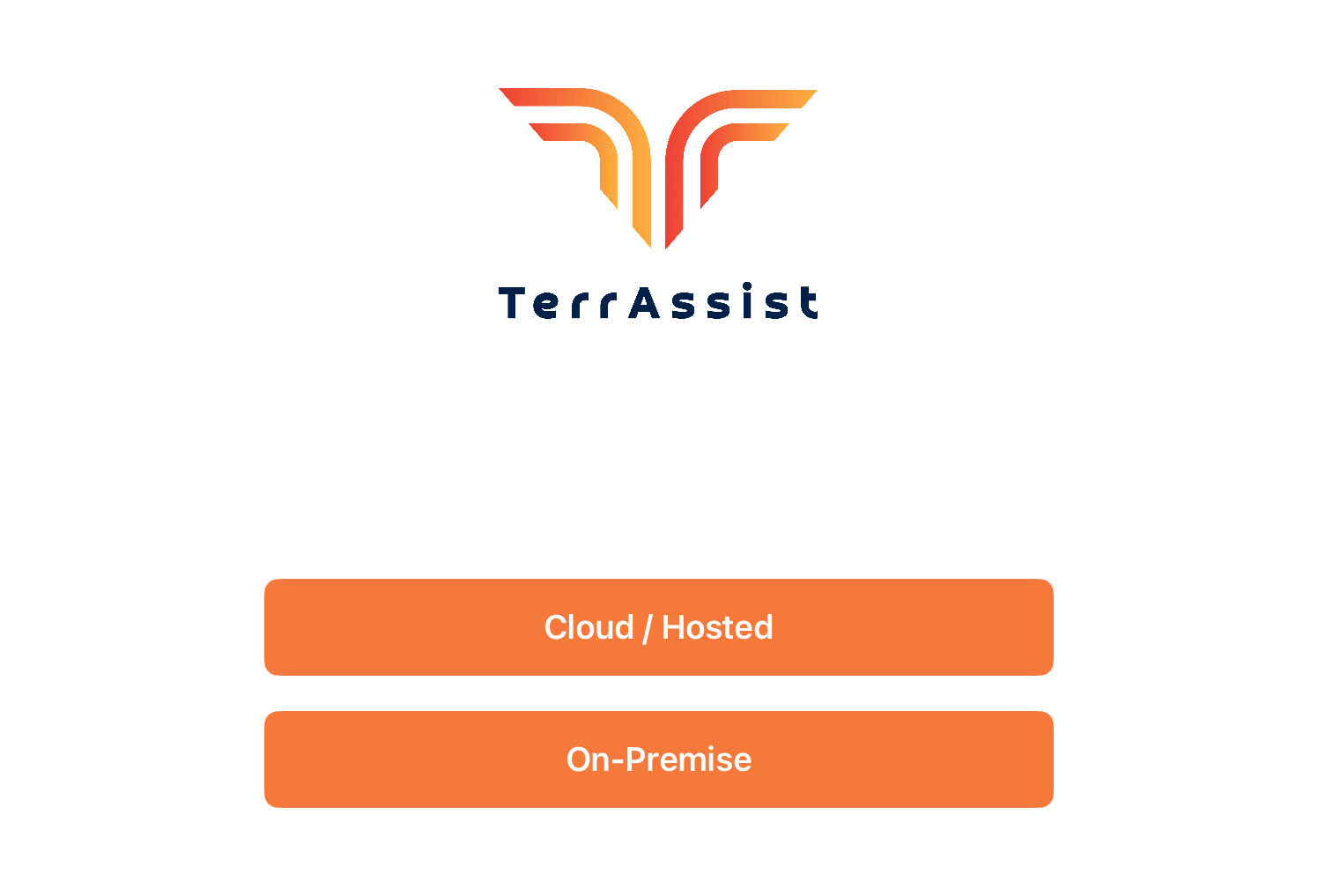 Cloud/Hosted or On-Premise choice